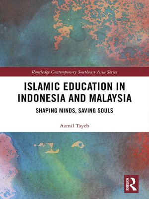 cover image of Islamic Education in Indonesia and Malaysia